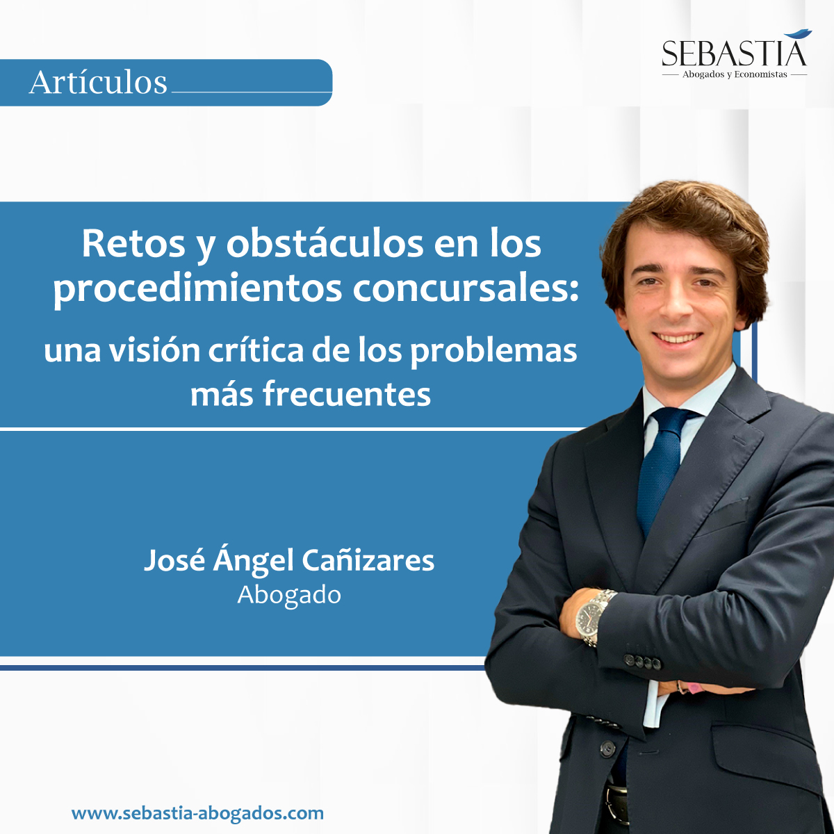 Retos y obstáculos en los procedimientos concursales: una visión crítica de los problemas más frecuentes