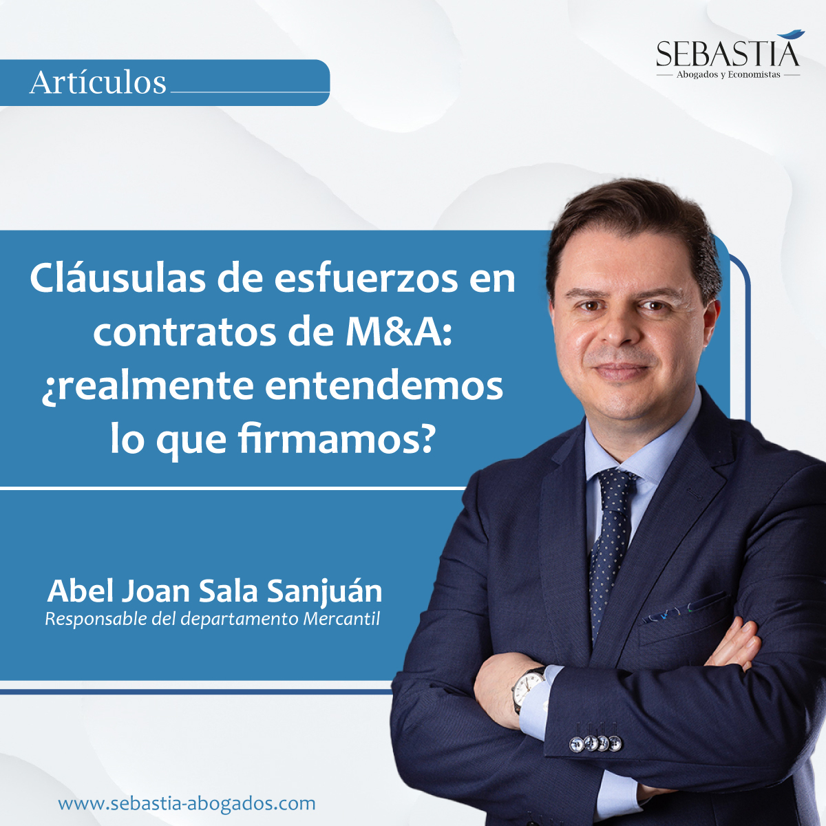 Cláusulas de esfuerzos en contratos de M&amp;A: ¿realmente entendemos lo que firmamos?