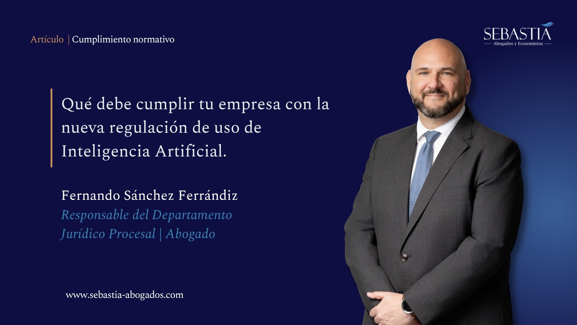 Qué debe cumplir tu empresa con la nueva regulación de uso de Inteligencia Artificial