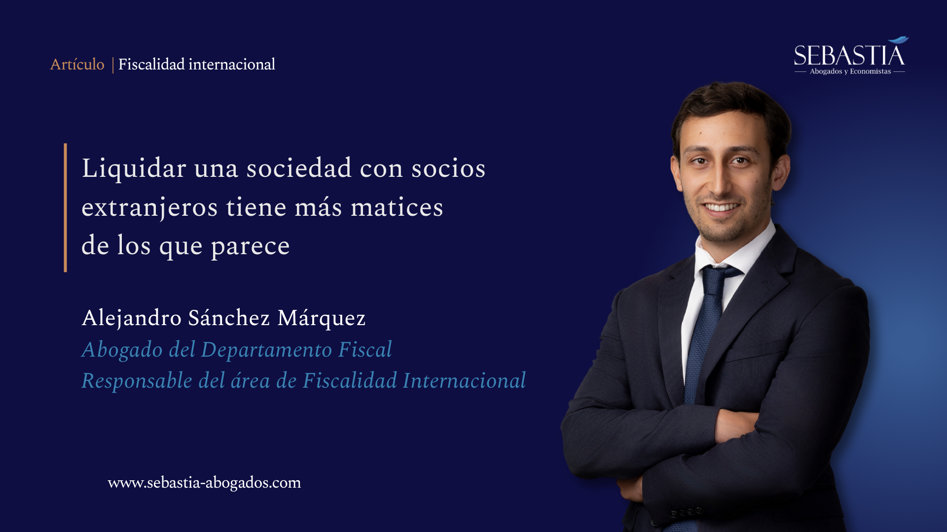 Liquidar una sociedad con socios extranjeros tiene más matices de los que parece