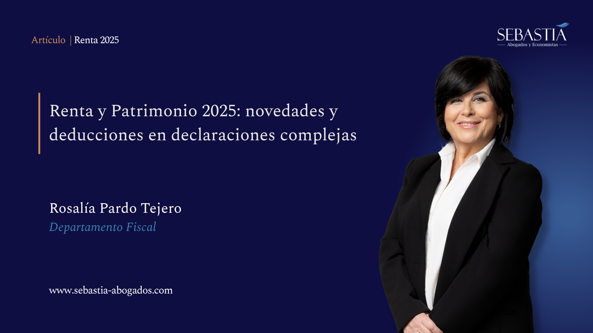 Renta y Patrimonio 2025: novedades y deducciones en declaraciones complejas